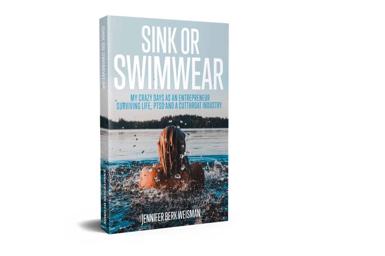 Sink or Swimwear: My Crazy Days as an Entrepreneur Surviving Life, PTSD, and a Cutthroat Industry